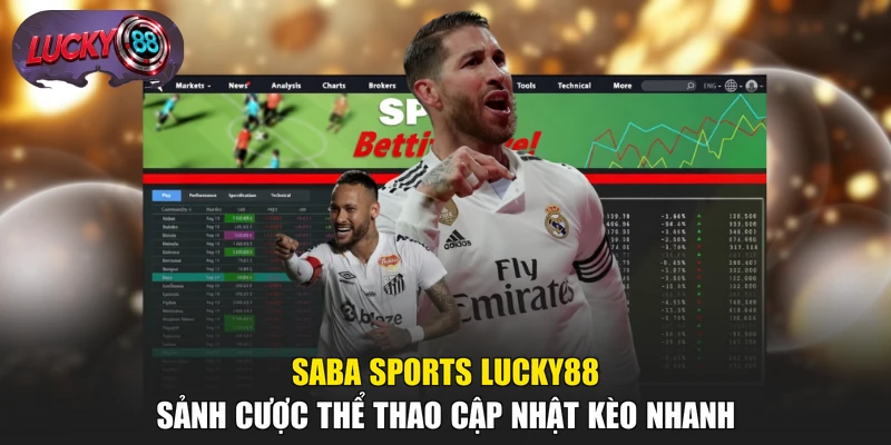 Saba Sports LUCKY88 - Sảnh Cược Thể Thao Cập Nhật Kèo Nhanh