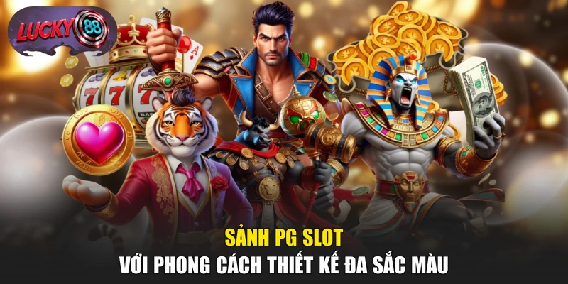 Sảnh PG Slot với phong cách thiết kế đa sắc màu